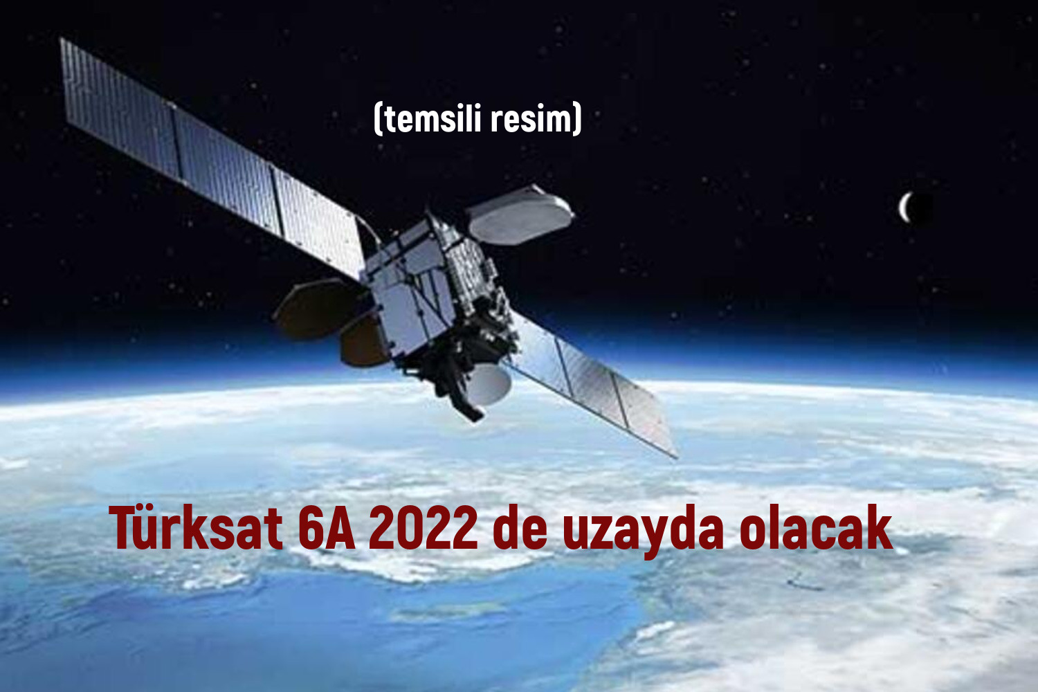 Türksat 6A 2022'de Uzayda