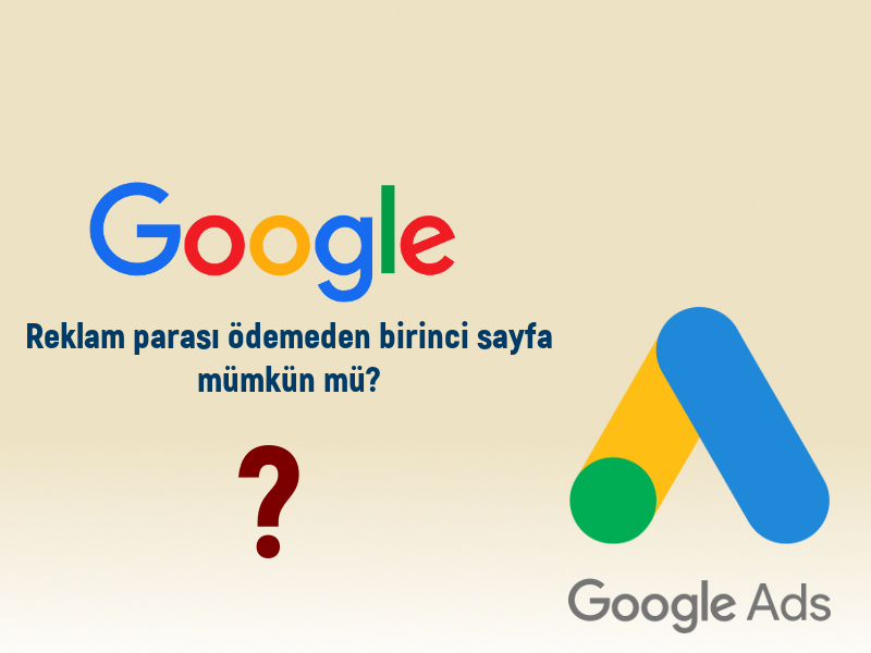 Google ödemesi Yapmadan Birinci Sayfaya Gelmek